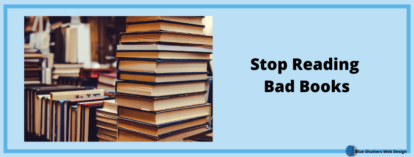 Stop Reading Bad Books
